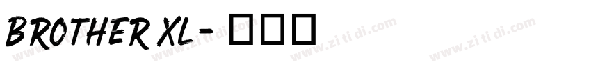 Brother XL字体转换